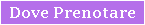 Dove Prenotare
