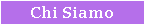 Chi Siamo